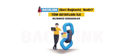 Backlink Nedir? Backlink Nasıl Alınır? Bilinmesi Gerekenler