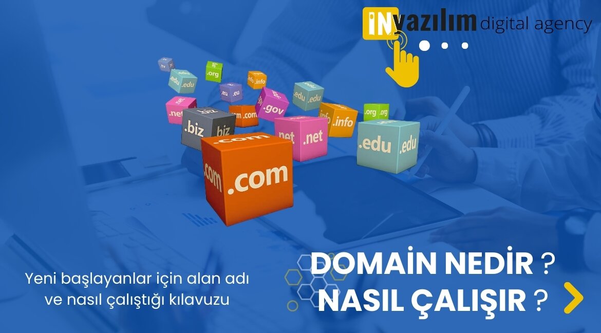 domain-alan-adi-nedir-ve-nasil-calisir-tum-detaylari-inyazilim